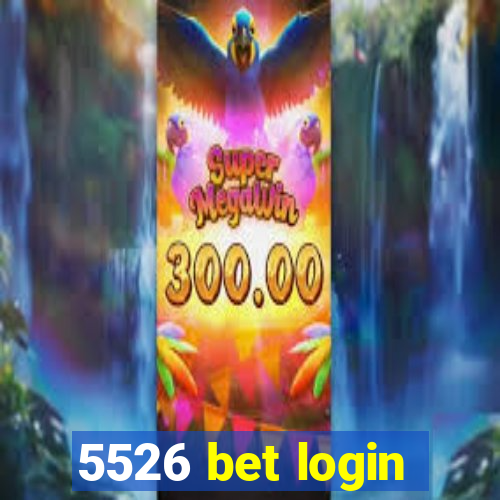 5526 bet login